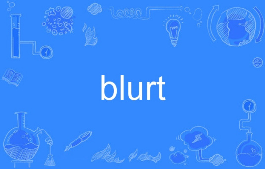 blurt