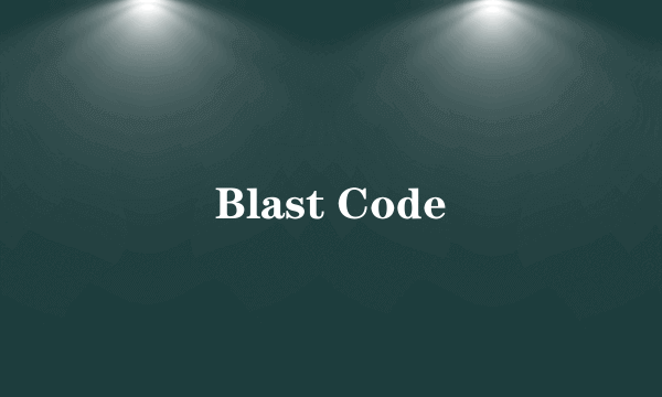 Blast Code