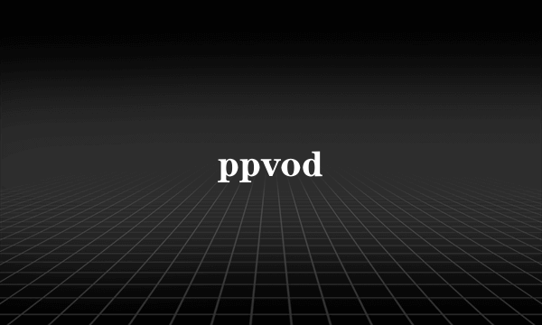 ppvod