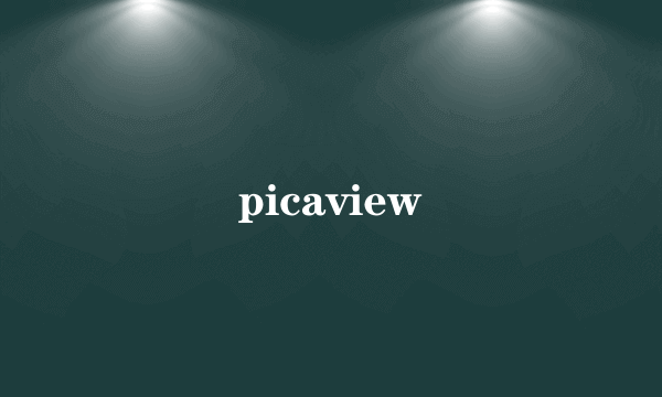 picaview