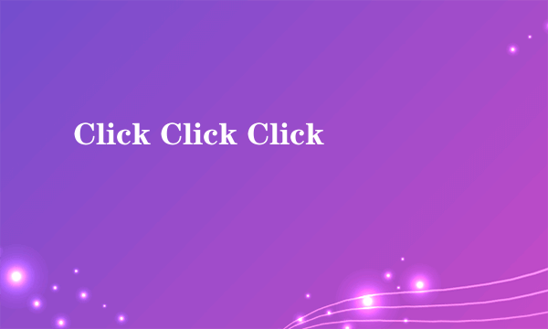 Click Click Click