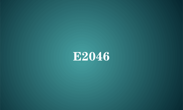 E2046