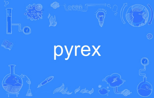 pyrex