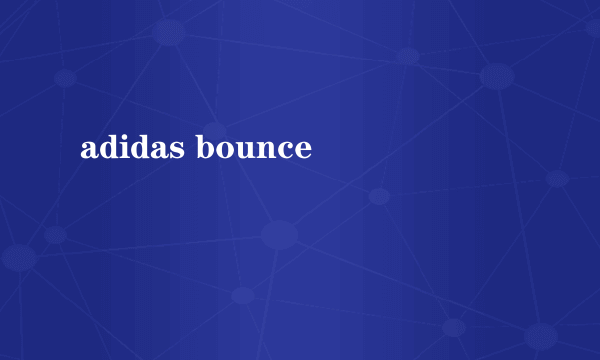 adidas bounce