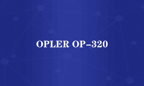 OPLER OP-320