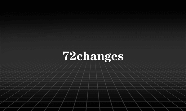 72changes