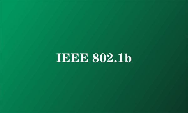 IEEE 802.1b