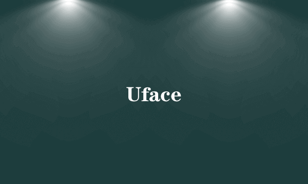 Uface