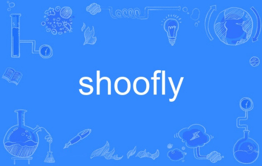 shoofly