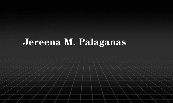 Jereena M. Palaganas