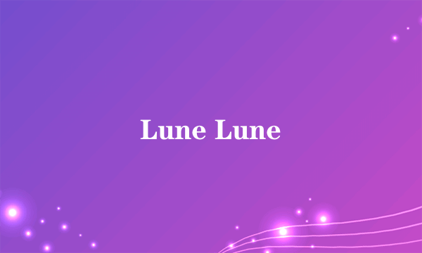 Lune Lune