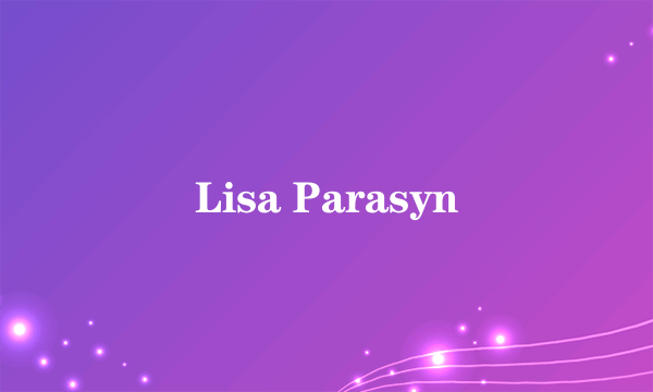 Lisa Parasyn