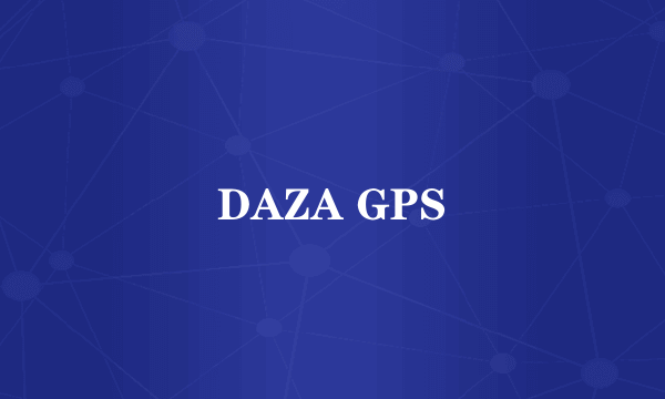 DAZA GPS