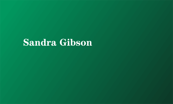 Sandra Gibson