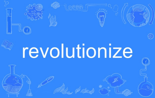 revolutionize