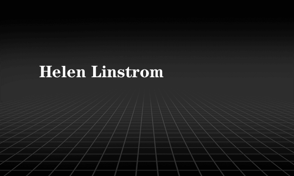 Helen Linstrom