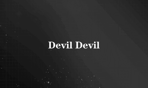 Devil Devil