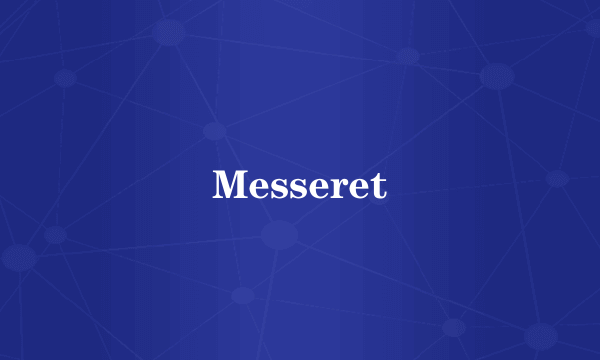 Messeret