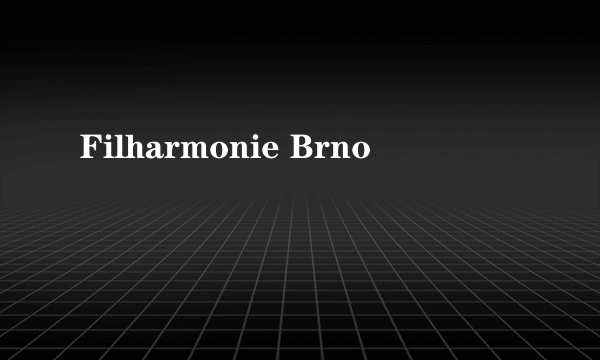 Filharmonie Brno