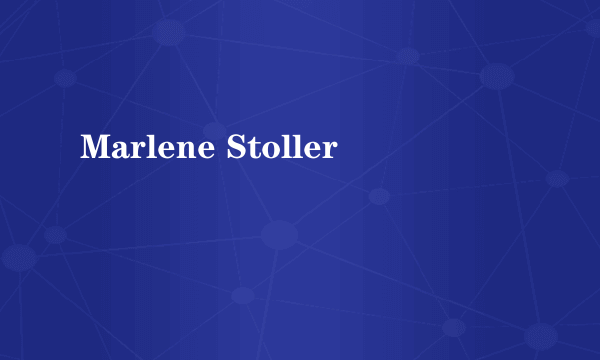 Marlene Stoller