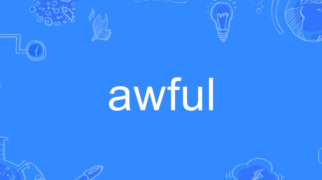 awful意思