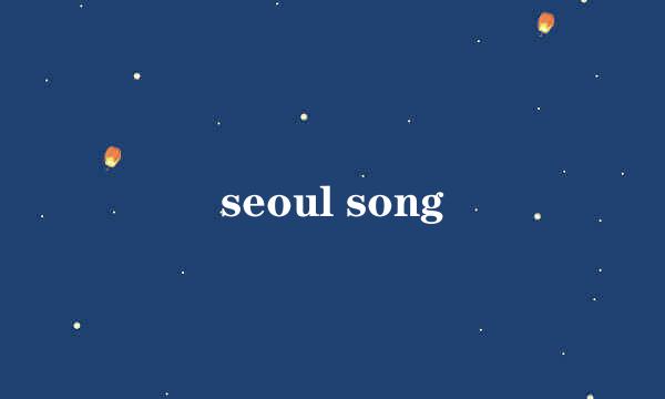 seoul song