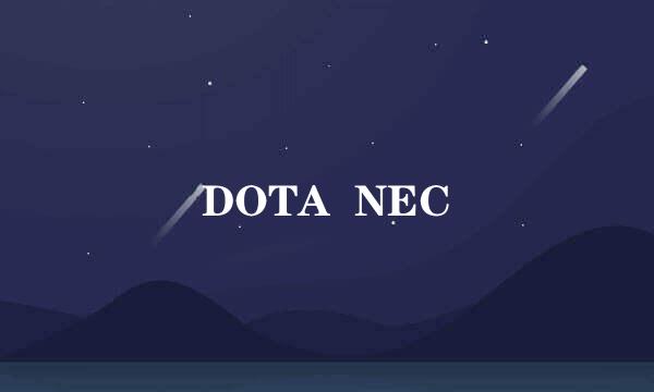 DOTA  NEC