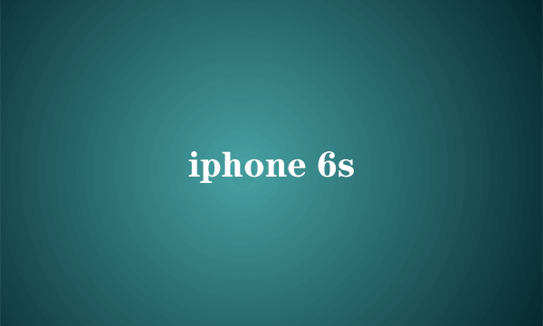 iphone 6s